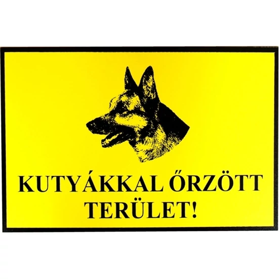 TÁBLA MŰANYAG A4 "KUTYÁKKAL ŐRZÖTT TERÜLET"