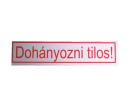 TÁBLA MŰANYAG 20X4.5CM "DOHÁNYOZNI TILOS"