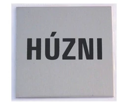 TÁBLA ALUMÍNIUM ÖNTAPADÓ 60X60MM "HÚZNI"
