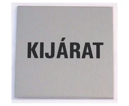 TÁBLA ALUMÍNIUM ÖNTAPADÓ 60X60MM "KIJÁRAT"
