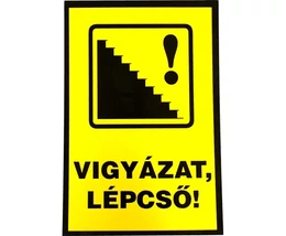 TÁBLA MŰANYAG A4 "VIGYÁZAT,LÉPCSŐ!"