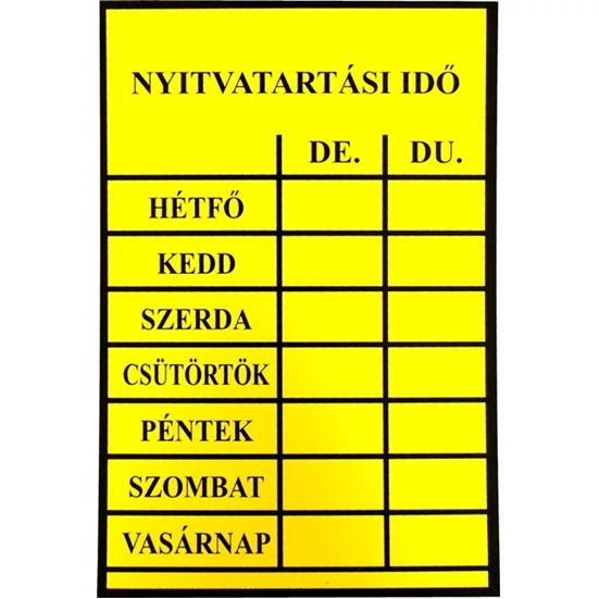 TÁBLA MŰANYAG A4 "NYITVATARTÁSI IDŐ"