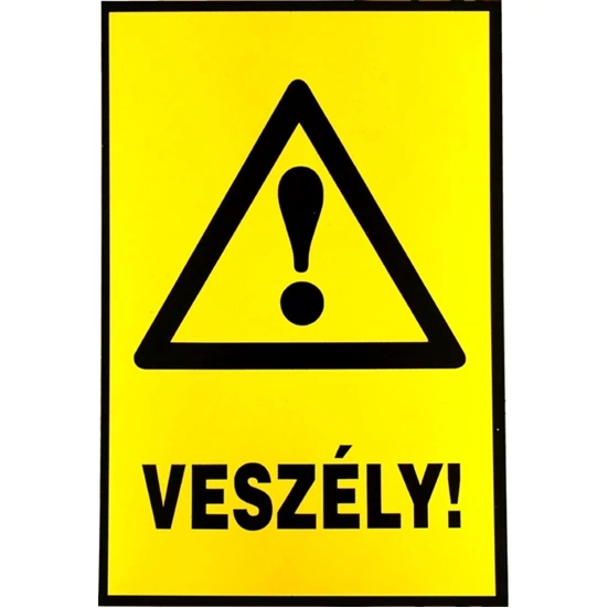 TÁBLA MŰANYAG A4 "VESZÉLY!"
